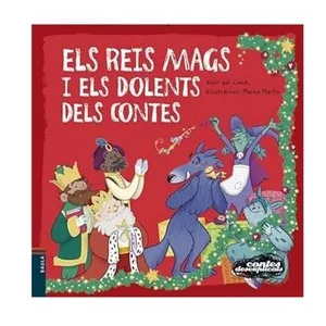 ED. BAULA Llibre Els Reis Mags i els dolents dels contes