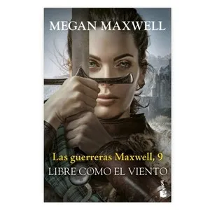 ED. BOOKET Llibre Las Guerreras Maxwell, 9. Libre como el viento