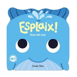 ED. ESTRELLA POLAR Llibre Esplaix! Sons del mar. El meu primer llibre de sons