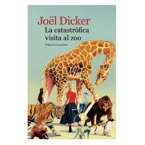 ED. LA CAMPANA Llibre La catastròfica visita al zoo