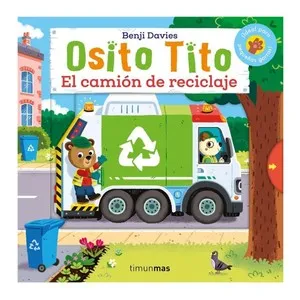 ED. TIMUN MAS Llibre Osito Tito.El camión de reciclaje