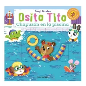 ED. TIMUN MAS Llibre Osito Tito.Chapuzón en la piscina