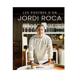 ED. ARA LLIBRES Llibre Les postres d'en Jordi Roca