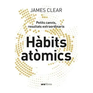 ED. ARA LLIBRES Llibre Hàbits atòmics