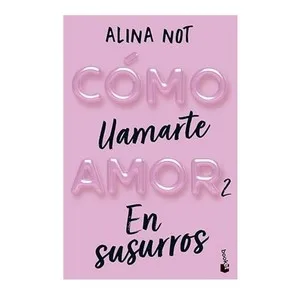 ED. BOOKET Llibre Cómo llamarte amor en susurros