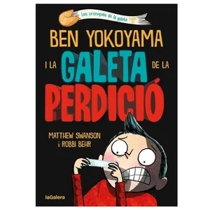 ED. LA GALERA Llibre Ben Yokoyama i la galeta de la perdició.