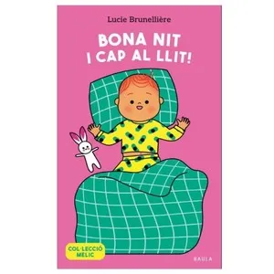 ED. BAULA Llibre Bona nit i cap al llit!