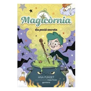 ED. MONTENA Llibre Magicòrnia 2 - La poció secreta